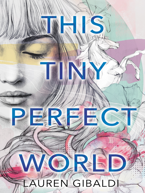 Title details for This Tiny Perfect World by Lauren Gibaldi - Available